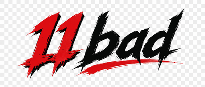 11 bad